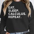Eat Sleep Calculus Repeat Mathematics Math Teacher Unisex Sweatshirt, novelty gifts, funny gifts