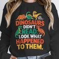 English Teacher Dinosaurs Didn’t Read What Happened To Them Unisex Sweatshirt, novelty gifts, funny gifts English Teacher Dinosaurs Didn’t Read What Happened To Them Unisex Sweatshirt, novelty gifts, funny gifts