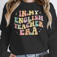 In My English Teacher Era Retro Back To School Literature Men Women Unisex Sweatshirt, novelty gifts, funny gifts In My English Teacher Era Retro Back To School Literature Men Women Unisex Sweatshirt, novelty gifts, funny gifts