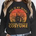English Teacher Matching This Is My Scary Halloween Costume Unisex Sweatshirt, novelty gifts, funny gifts English Teacher Matching This Is My Scary Halloween Costume Unisex Sweatshirt, novelty gifts, funny gifts