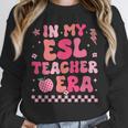 In My Esl Teacher Era Back To School ESL Teacher Groovy Unisex Sweatshirt, novelty gifts, funny gifts In My Esl Teacher Era Back To School ESL Teacher Groovy Unisex Sweatshirt, novelty gifts, funny gifts