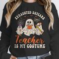 Exhausted Daycare Teacher Is My Costume Halloween Ghost Fun For Men Women Unisex Sweatshirt, novelty gifts, funny gifts