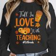 Fall In Love With Teaching 1st Grade Teacher Thanksgiving For Men Women Girls Kids Unisex Sweatshirt, novelty gifts, funny gifts
