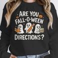 Are You Fall O Ween Directions Halloween Teacher Ghosts Unisex Sweatshirt, novelty gifts, funny gifts Are You Fall O Ween Directions Halloween Teacher Ghosts Unisex Sweatshirt, novelty gifts, funny gifts