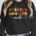 Fall Teacher Fall In Love With Math Math Thanksgiving Unisex Sweatshirt, novelty gifts, funny gifts Fall Teacher Fall In Love With Math Math Thanksgiving Unisex Sweatshirt, novelty gifts, funny gifts