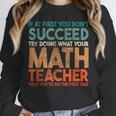 If At First You Don't Succeed Try Doing Math Teacher Unisex Sweatshirt, novelty gifts, funny gifts If At First You Don't Succeed Try Doing Math Teacher Unisex Sweatshirt, novelty gifts, funny gifts