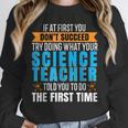 If At First You Don't Succeed Try Doing What Science Teacher Unisex Sweatshirt, novelty gifts, funny gifts If At First You Don't Succeed Try Doing What Science Teacher Unisex Sweatshirt, novelty gifts, funny gifts