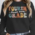 Fourth Grade Dream Team 4th Grade Teacher Back To School Unisex Sweatshirt, novelty gifts, funny gifts