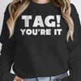 Fun Summer Tag You'Re It Teacher Vacation T-Shirt For Men Women Girls Kids Unisex Sweatshirt, novelty gifts, funny gifts