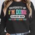 Fun University Of I'm Done Class Of 2025 Teacher Retirement Unisex Sweatshirt, novelty gifts, funny gifts