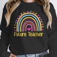 Future Teacher Rainbow Unisex Sweatshirt, novelty gifts, funny gifts Future Teacher Rainbow Unisex Sweatshirt, novelty gifts, funny gifts