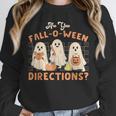Ghost Are You Fall-O-Ween Directions Teacher Halloween Unisex Sweatshirt, novelty gifts, funny gifts