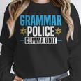 Grammar Police Comma Unit English Teacher Grammar Teacher For Men Women Unisex Sweatshirt, novelty gifts, funny gifts