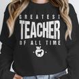 Greatest Teacher Of All Time Teachers Day 1 Teacher Goat Unisex Sweatshirt, novelty gifts, funny gifts Greatest Teacher Of All Time Teachers Day 1 Teacher Goat Unisex Sweatshirt, novelty gifts, funny gifts