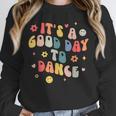 Groovy Its A Good Day To Dance Dance Teacher Unisex Sweatshirt, novelty gifts, funny gifts Groovy Its A Good Day To Dance Dance Teacher Unisex Sweatshirt, novelty gifts, funny gifts