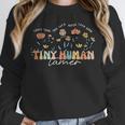 Groovy Tiny Human Tamer Floral Kindergarten Teacher Unisex Sweatshirt, novelty gifts, funny gifts
