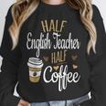 Half Coffee Half English Teacher English Teacher Men Women Unisex Sweatshirt, novelty gifts, funny gifts Half Coffee Half English Teacher English Teacher Men Women Unisex Sweatshirt, novelty gifts, funny gifts
