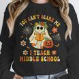 Halloween You Can't Scare Me I Teach Middle School Teacher Unisex Sweatshirt, novelty gifts, funny gifts