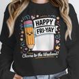 Happy Fri-Yay Teacher Fry Yay Friday Weekend Unisex Sweatshirt, novelty gifts, funny gifts