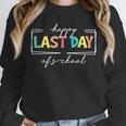 Happy Last Day Of School Shirt Men Women Teacher Student Unisex Sweatshirt, novelty gifts, funny gifts Happy Last Day Of School Shirt Men Women Teacher Student Unisex Sweatshirt, novelty gifts, funny gifts