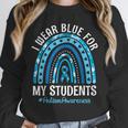 Happy Teacher I Wear Blue For My Students Autism Awareness Unisex Sweatshirt, novelty gifts, funny gifts Happy Teacher I Wear Blue For My Students Autism Awareness Unisex Sweatshirt, novelty gifts, funny gifts