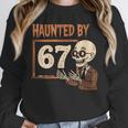 Haunted By 67 Halloween 67 Meme Six Seven Teacher Unisex Sweatshirt, novelty gifts, funny gifts