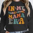 In My Homeschool Mama Era Mom Teacher Unisex Sweatshirt, novelty gifts, funny gifts