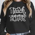 Homeschool Mom Teacher I Teach In My Pajamas For Women Unisex Sweatshirt, novelty gifts, funny gifts Homeschool Mom Teacher I Teach In My Pajamas For Women Unisex Sweatshirt, novelty gifts, funny gifts