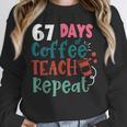 Humor Meme 67 Days Of School Coffee Lover Educator Teacher Unisex Sweatshirt, novelty gifts, funny gifts Humor Meme 67 Days Of School Coffee Lover Educator Teacher Unisex Sweatshirt, novelty gifts, funny gifts