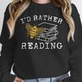 I'd Rather Bee Reading Teacher Librarian Book Lover Unisex Sweatshirt, novelty gifts, funny gifts