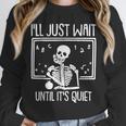 Ill Just Wait Until Its Quiet Teacher Lazy Halloween Costume Unisex Sweatshirt, novelty gifts, funny gifts