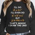 I'Ll Do Math Formula Math Puns For Students Teachers Unisex Sweatshirt, novelty gifts, funny gifts I'Ll Do Math Formula Math Puns For Students Teachers Unisex Sweatshirt, novelty gifts, funny gifts