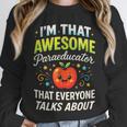 I'm That Awesome Paraeducator Teacher Unisex Sweatshirt, novelty gifts, funny gifts I'm That Awesome Paraeducator Teacher Unisex Sweatshirt, novelty gifts, funny gifts