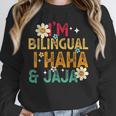 I’m Bilingual I Haha And Jaja Spanish Teacher Bilingual For Men Women Girls Kids Unisex Sweatshirt, novelty gifts, funny gifts