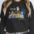 I'm Ok Lunch Lady Life Cafeteria Crew Teacher Women Unisex Sweatshirt, novelty gifts, funny gifts I'm Ok Lunch Lady Life Cafeteria Crew Teacher Women Unisex Sweatshirt, novelty gifts, funny gifts