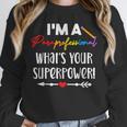 I'm A Paraprofessional What's Your Superpower Para Teacher Unisex Sweatshirt, novelty gifts, funny gifts I'm A Paraprofessional What's Your Superpower Para Teacher Unisex Sweatshirt, novelty gifts, funny gifts