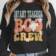 Infant Teacher Boo Crew Ghost Groovy Halloween For Women Unisex Sweatshirt, novelty gifts, funny gifts