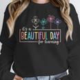 It's a Beautiful Day For Learning Teacher Students Women Unisex Sweatshirt, novelty gifts, funny gifts It's a Beautiful Day For Learning Teacher Students Women Unisex Sweatshirt, novelty gifts, funny gifts