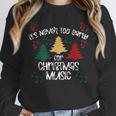 It's Never Too Early For Christmas Music Teacher Unisex Sweatshirt, novelty gifts, funny gifts It's Never Too Early For Christmas Music Teacher Unisex Sweatshirt, novelty gifts, funny gifts