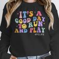 Its A Good Day To Run And Play PE Teacher Must Have Unisex Sweatshirt, novelty gifts, funny gifts
