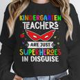 Kindergarten Teachers Are Just Superheroes In Disguise Unisex Sweatshirt, novelty gifts, funny gifts Kindergarten Teachers Are Just Superheroes In Disguise Unisex Sweatshirt, novelty gifts, funny gifts