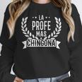 La Profe Mas Chingona Spanish Female Teacher Unisex Sweatshirt, novelty gifts, funny gifts
