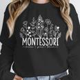 Learn Grow Bloom Wildflowers Appreciation Montessori Teacher Unisex Sweatshirt, novelty gifts, funny gifts