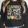 Learning Is Out Of This World Space Teacher Cute Groovy Unisex Sweatshirt, novelty gifts, funny gifts