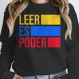 Leer Es Poder Colombian Spanish Teacher Maestra Colombia Unisex Sweatshirt, novelty gifts, funny gifts Leer Es Poder Colombian Spanish Teacher Maestra Colombia Unisex Sweatshirt, novelty gifts, funny gifts
