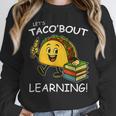 Let's Taco Bout Learning Back To School Teacher Kids Unisex Sweatshirt, novelty gifts, funny gifts Let's Taco Bout Learning Back To School Teacher Kids Unisex Sweatshirt, novelty gifts, funny gifts
