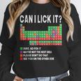 Can I Lick It Periodic Table Science Teacher Boy And Girls Unisex Sweatshirt, novelty gifts, funny gifts Can I Lick It Periodic Table Science Teacher Boy And Girls Unisex Sweatshirt, novelty gifts, funny gifts
