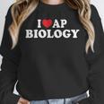 I Love AP Biology I Heart AP Biology Teachers Students For Men Women Kids Unisex Sweatshirt, novelty gifts, funny gifts