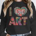 I Love Art Artist Painter Colorful Painting Art Teacher Unisex Sweatshirt, novelty gifts, funny gifts I Love Art Artist Painter Colorful Painting Art Teacher Unisex Sweatshirt, novelty gifts, funny gifts