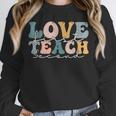Love First Teach Second School Teacher Appreciation Unisex Sweatshirt, novelty gifts, funny gifts